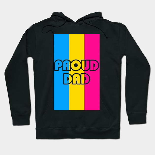 Proud Dad Pansexual Flag Hoodie by Fig-Mon Designs